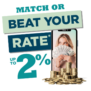 Match or Beat Your Rate Up to 2%